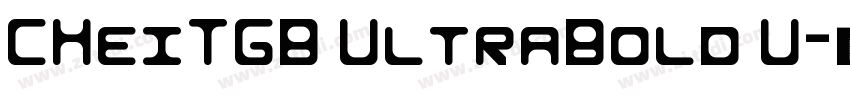CHeiTGB UltraBold U字体转换 CHeiTGB UltraBold U字体转换